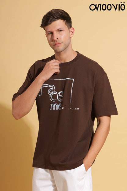 Men's Brown color FACE ME Printed Premium Oversize Tee